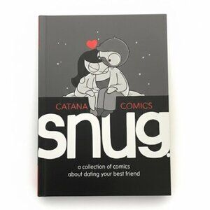 Snug: A Collection of Comics About Dating Your Best Friend by Catana Comics